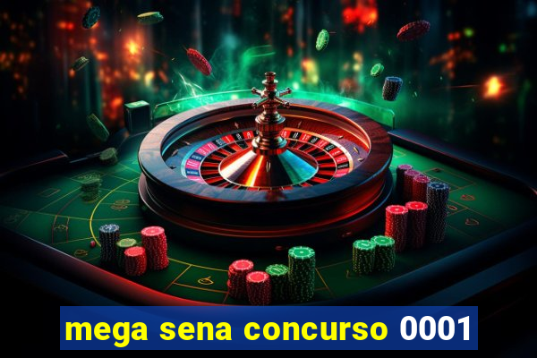 mega sena concurso 0001